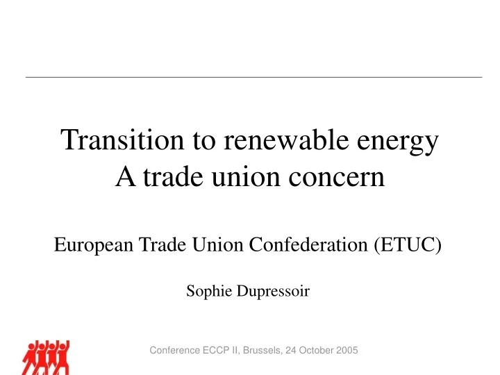transition to renewable energy a trade union concern