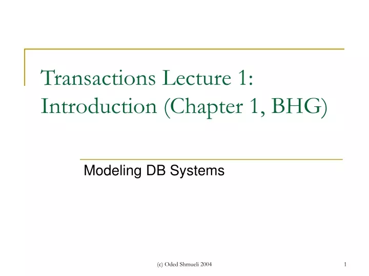 transactions lecture 1 introduction chapter 1 bhg