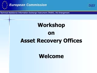 Workshop  on  Asset Recovery Offices Welcome