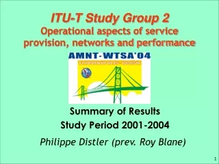 ITU-T Study Group 2 Operational aspects of service provision, networks and performance