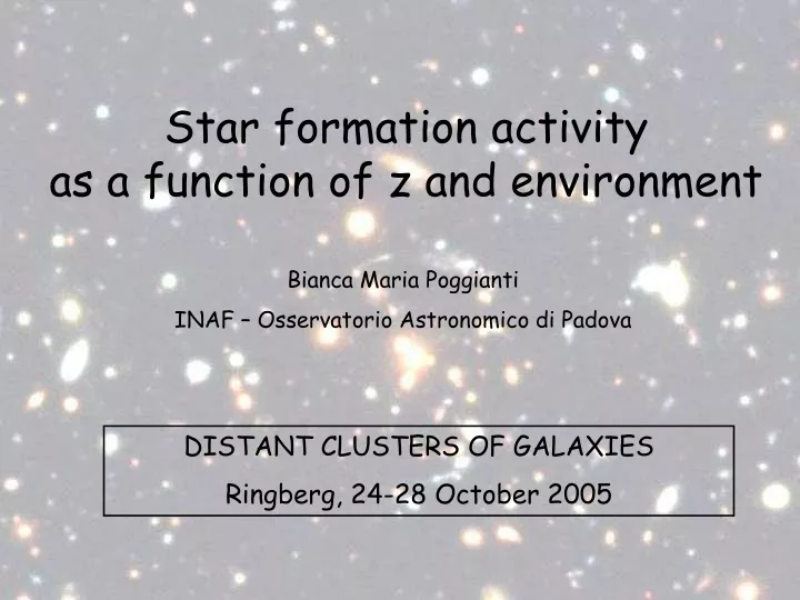 star formation activity as a function of z and environment
