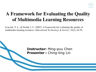 A Framework for Evaluating the Quality of Multimedia Learning Resources