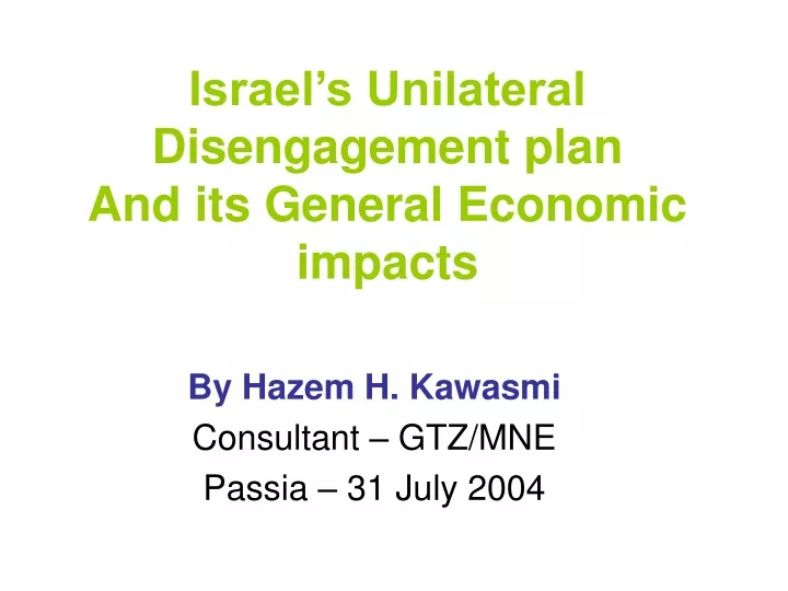 israel s unilateral disengagement plan and its general economic impacts