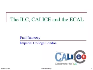 The ILC, CALICE and the ECAL