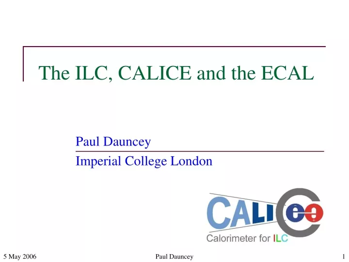 the ilc calice and the ecal