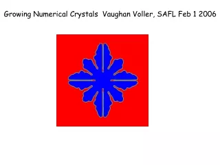 Growing Numerical Crystals  Vaughan Voller, SAFL Feb 1 2006