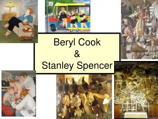 Beryl Cook  &amp;  Stanley Spencer