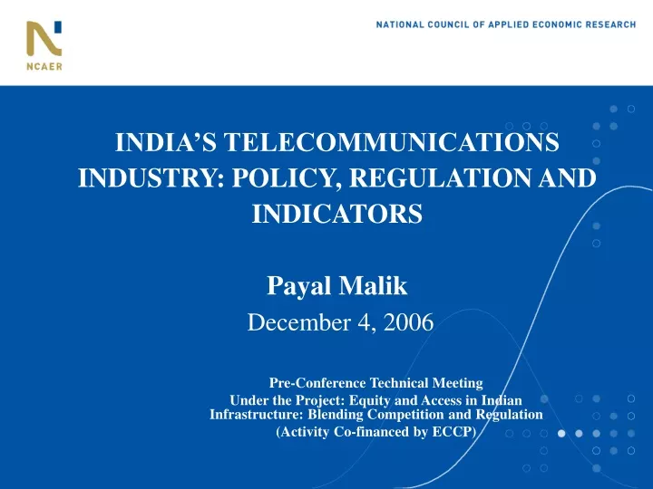 india s telecommunications industry policy regulation and indicators payal malik december 4 2006