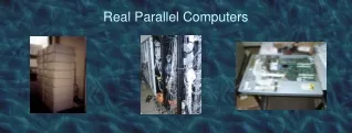 Real Parallel Computers