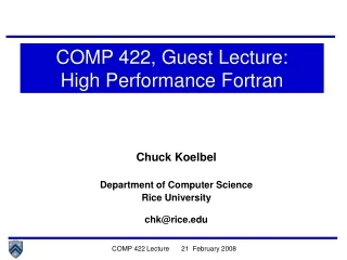 Chuck Koelbel Department of Computer Science Rice University chk@rice