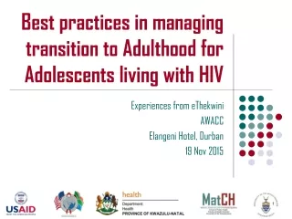Best practices in managing transition to Adulthood for Adolescents living with HIV