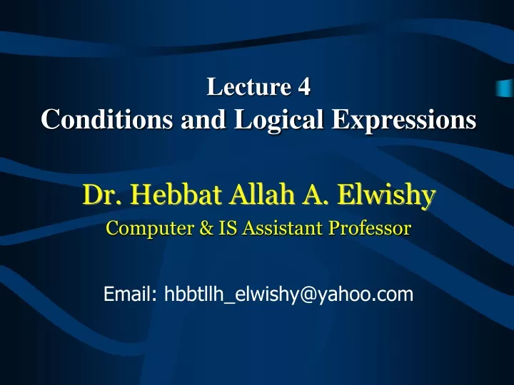 lecture 4 conditions and logical expressions