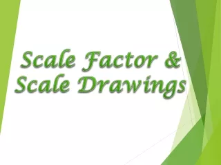 Scale Factor &amp; Scale Drawings