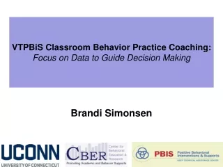 VTPBiS Classroom Behavior Practice Coaching: Focus on Data to Guide Decision Making
