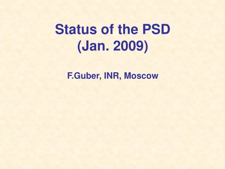 status of the psd jan 2009 f guber inr moscow