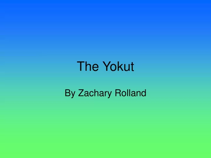 the yokut