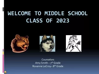 Welcome TO Middle School Class of 2023