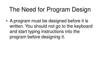 The Need for Program Design