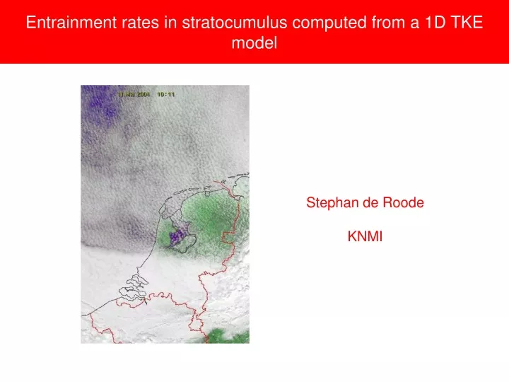 entrainment rates in stratocumulus computed from a 1d tke model