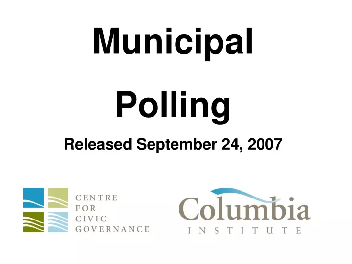 municipal polling released september 24 2007