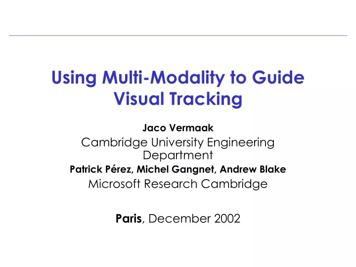 using multi modality to guide visual tracking