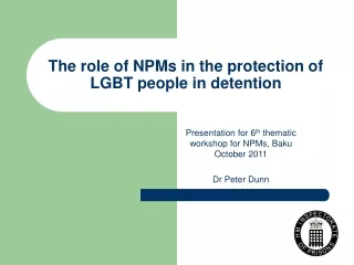 The role of NPMs in the protection of LGBT people in detention