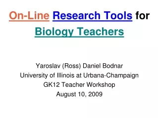 On-Line Research Tools  for  Biology Teachers