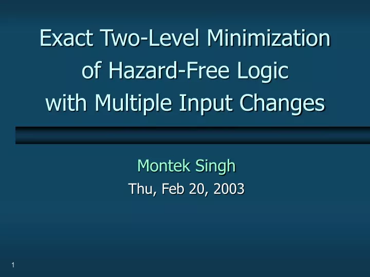exact two level minimization of hazard free logic with multiple input changes