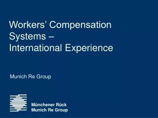 Workers’ Compensation Systems –  International Experience
