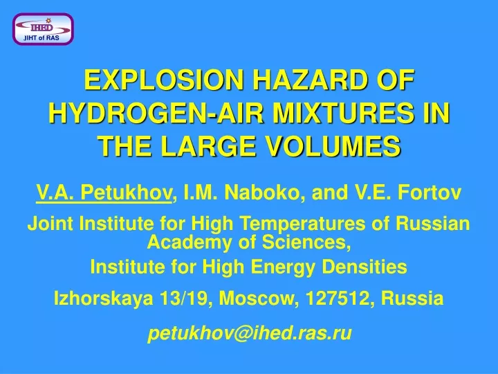 explosion hazard of hydrogen air mixtures in the large volumes