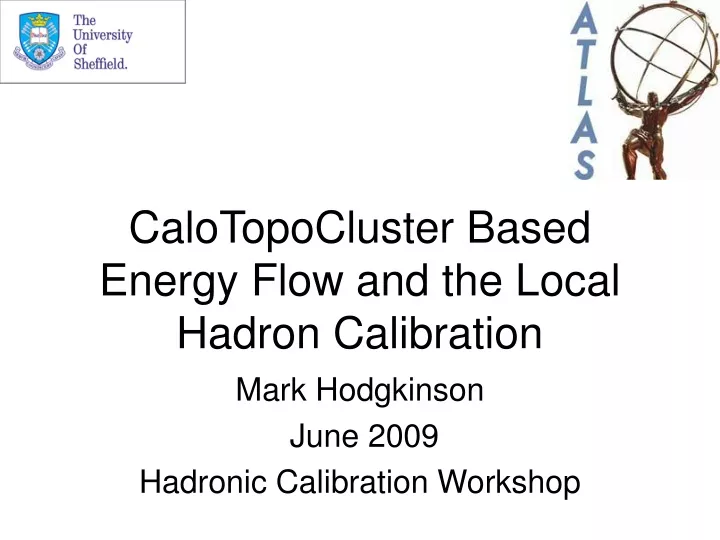 calotopocluster based energy flow and the local hadron calibration