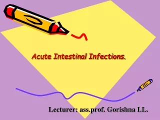 Acute Intestinal Infections.