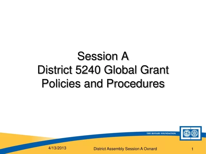 session a district 5240 global grant policies
