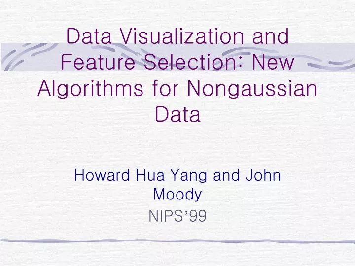 data visualization and feature selection new algorithms for nongaussian data