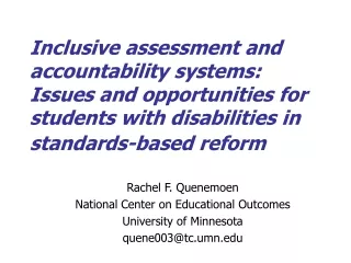 Rachel F. Quenemoen National Center on Educational Outcomes University of Minnesota
