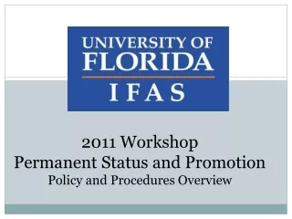 2011 Workshop Permanent Status and Promotion Policy and Procedures Overview
