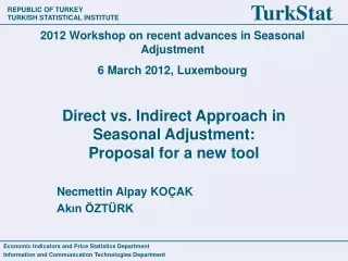 Direct vs. Indirect Approach in Seasonal Adjustment:  Proposal for a new tool