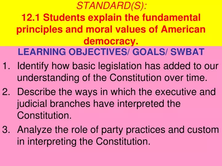 standard s 12 1 students explain the fundamental principles and moral values of american democracy