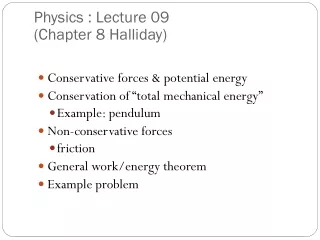 Physics  : Lecture  09 (Chapter 8  Halliday )