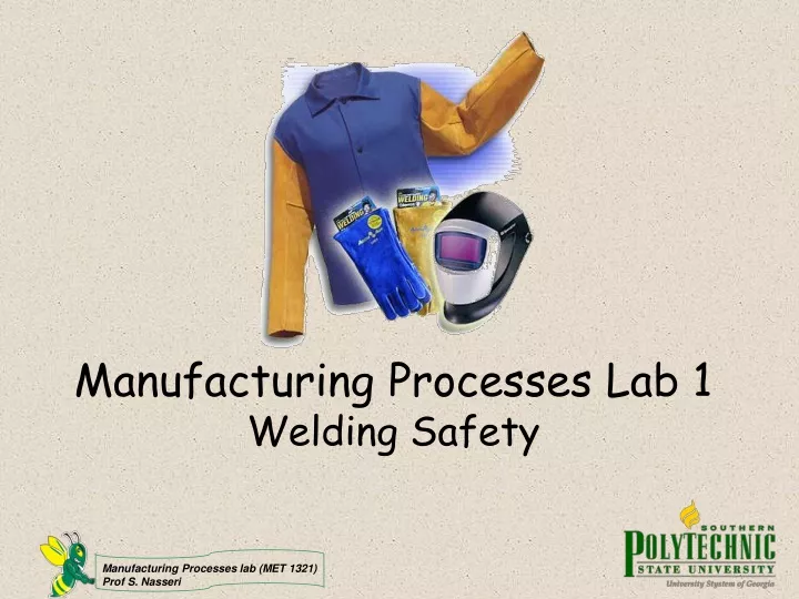 manufacturing processes lab 1 welding safety