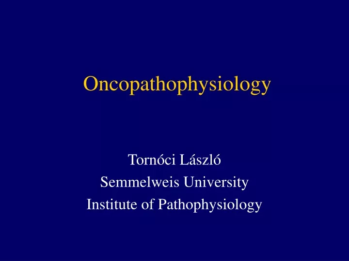 oncopathophysiology