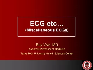 ECG etc… (Miscellaneous ECGs)