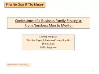 Cheong Wing Kiat Wen Ken Group &amp; Business Concept Pte Ltd 19 Nov 2015 SUTD, Singapore