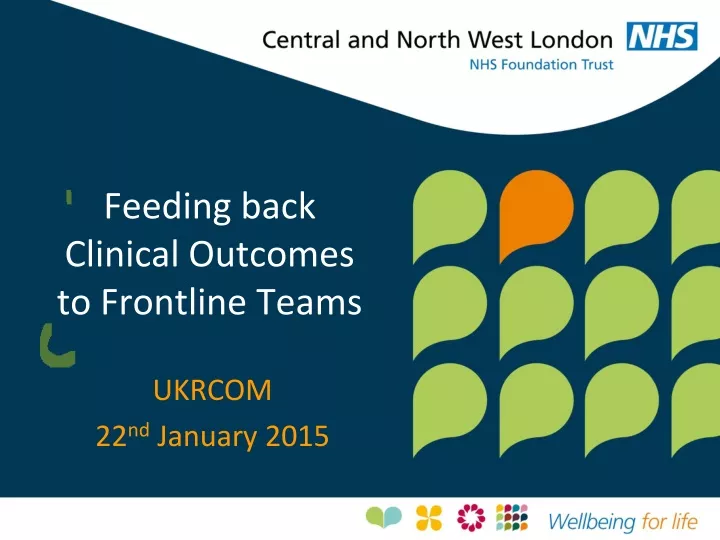 feeding back clinical outcomes to frontline teams