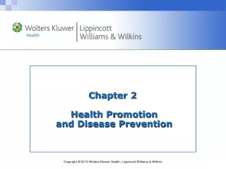 Chapter 2  Health Promotion  and Disease Prevention