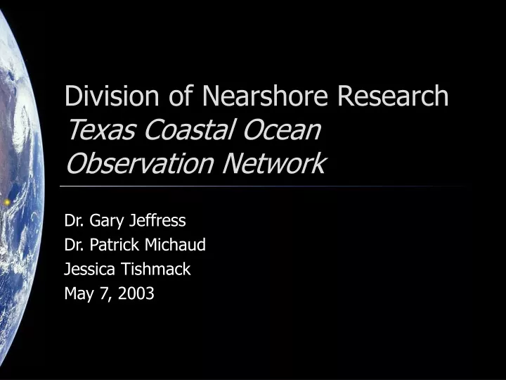 division of nearshore research texas coastal ocean observation network