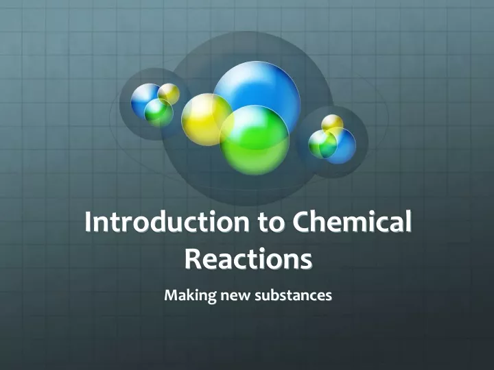introduction to chemical reactions