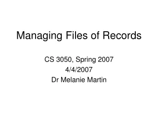 Managing Files of Records