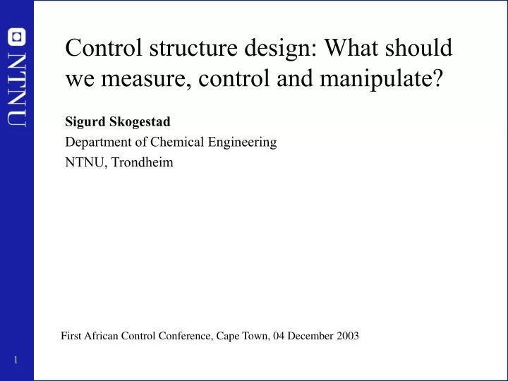 control structure design what should we measure control and manipulate