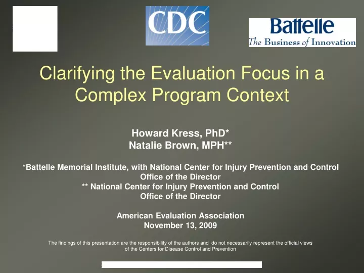clarifying the evaluation focus in a complex program context